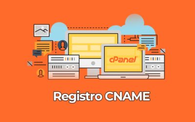 ¿Cómo crear un registro del tipo CNAME en el cPanel?