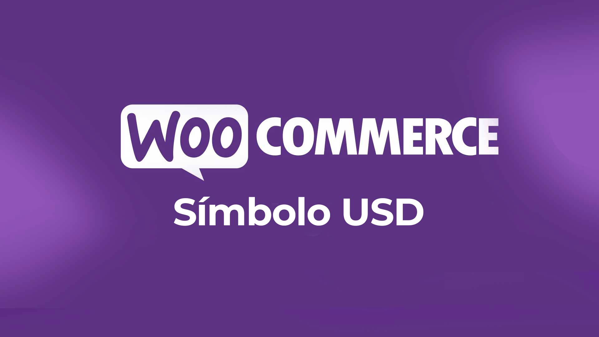 Como agregar USD WooCommerce en los precios